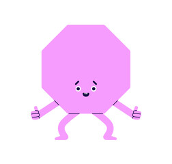 Poster - Geometric shape character with happy funny face expression. Cute octagon head with arms and legs. Fun geometry element smiling. Childish flat graphic vector illustration isolated on white background