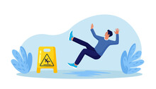 Slip Wet Floor. Inconsiderate Man In Casual Clothes Slips In Puddle And Downfall. Injured Character Stumbling And Falling Near Yellow Caution Danger Sign