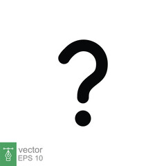 Poster - Question mark icon. Simple solid style. Confused, curious, doubt, trouble, query concept. Black silhouette, glyph symbol. Vector symbol illustration isolated on white background. EPS 10.