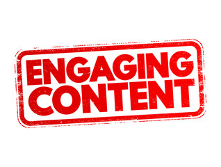 Poster - Engaging Content text stamp, concept background