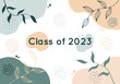 © cherryblossom77 - Class of 2023 Boho Art Style Banner Vector Illustration. Academic year student graduation party graphic resource. Floral and Trendy neutral color palette. Website header, social media post, promotion
