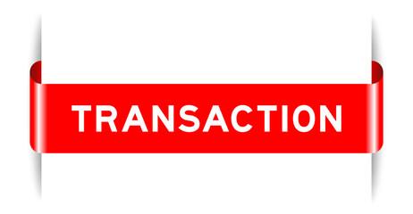 Sticker - Red color inserted label banner with word transaction on white background