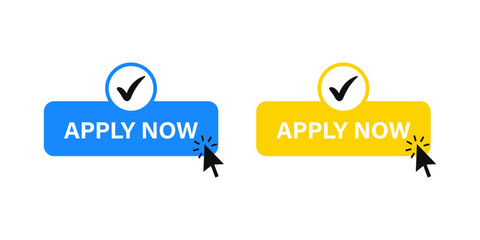 Poster - Apply now icon submit button banner. Check box mark icon with correct sign - Register now label, mouse cursor click icon. web vector template