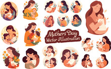 Mother's Day. Beautiful Woman Holds A Baby Love Illustration Vector Set , Motherhood Baby Care