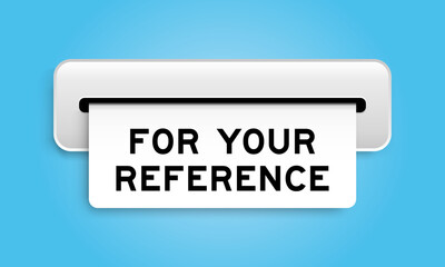 Sticker - White coupon banner with word for your reference from machine on blue color background