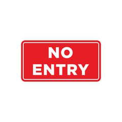 Wall Mural - No Access Sign Placard Vector Template