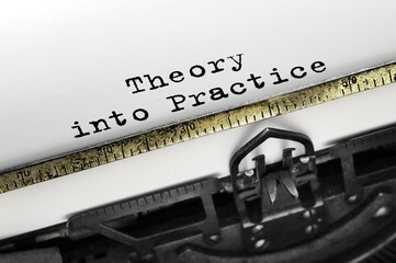 Poster - Text theory into practice typed on typewriter