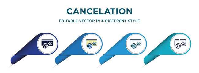 Poster - cancelation icon in 4 different styles such as filled, color, glyph, colorful, lineal color. set of   vector for web, mobile, ui