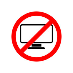 Poster - No or Stop. Monitor icon. Computer component device sign. Prohibited ban stop symbol. No monitor icon on white background..eps