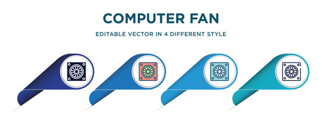 Poster - computer fan icon in 4 different styles such as filled, color, glyph, colorful, lineal color. set of vector for web, mobile, ui