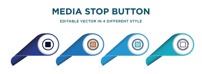 Poster - media stop button icon in 4 different styles such as filled, color, glyph, colorful, lineal color. set of vector for web, mobile, ui