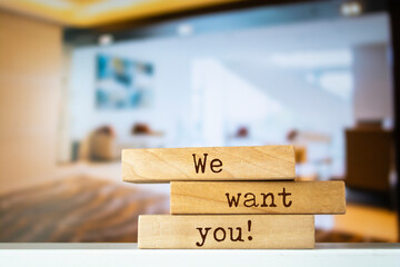 Wall Mural - Wooden blocks with the words 'We want you!'.