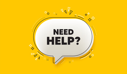 Poster - need help tag. 3d speech bubble yellow banner. support service sign. faq information symbol. need he