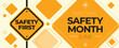 National Safety Month. Awareness creation event in June. Yellow themed. Vector eps10 poster, banner.