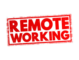 Poster - remote working - employment arrangement in which employees do not commute to a central place of work