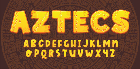 Wall Mural - Tribal Aztec Alphabet. Vector ethnic letters with peru decorations. Decorative hand drawn geometric ABS letters for your design.