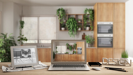 Aufkleber - Architect designer desktop concept, laptop and tablet on wooden desk with screen showing interior design project and CAD sketch, blurred background, kitchen with appliances