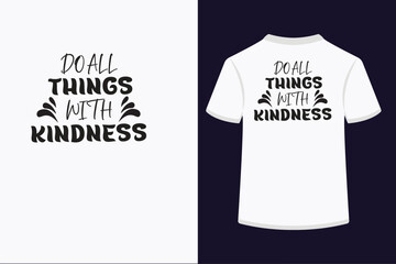 Wall Mural - Typography t shirt design, Do all things with kindness