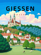 Gießen: Retro tourism poster with an German landscape and the headline Gießen in Hessen