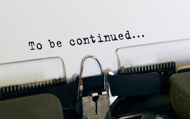 Aufkleber - Text To be continued typed on retro typewriter