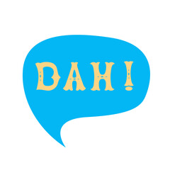 Poster - Exclamation word dah. comics speech bubble set with words made of letters in mexican style. Flat vector illustration