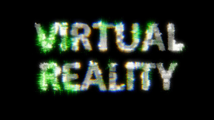 Poster - green cybernetic text VIRTUAL REALITY with noise distortion, isolated - object 3D illustration
