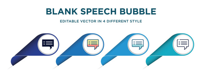 Poster - blank speech bubble icon in 4 different styles such as filled, color, glyph, colorful, lineal color. set of vector for web, mobile, ui