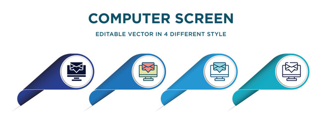 Wall Mural - computer screen with message icon in 4 different styles such as filled, color, glyph, colorful, lineal color. set of vector for web, mobile, ui