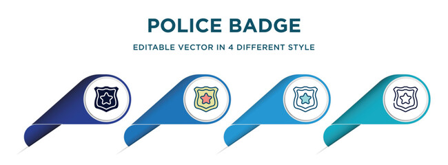 Poster - police badge icon in 4 different styles such as filled, color, glyph, colorful, lineal color. set of vector for web, mobile, ui