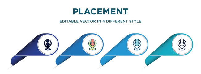 Poster - placement icon in 4 different styles such as filled, color, glyph, colorful, lineal color. set of vector for web, mobile, ui