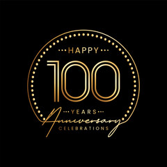 100 year anniversary logo with double line number and golden text for anniversary celebration event, invitation, banner poster, flyer, and greeting card, vector template