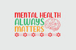 mental health always matters