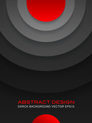 Poster - Concentric circles with shadows. Abstract dark background. Red in the center. Black circulars. Cut out paper. Vector graphic design