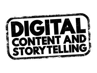 Poster - Digital Content And Storytelling text stamp, concept background