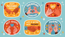 Set Of Stickers About Friends And Friendship. Collection Of Hand Drawn Lettering