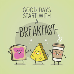Good days start with a breakfast quote phrase