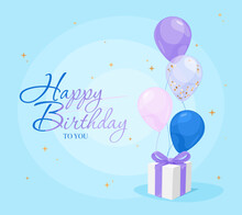 Happy Birthday Blue Invitation Card With Blue, Pink And Purple Balloons And Gift Box