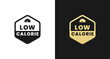 Low calorie label or Low calorie symbol vector isolated in flat style. Best Low calorie label for product packaging design element. Low calorie symbol for packaging design element.
