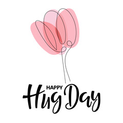 Wall Mural - Hug Day card. Happy Hug Day text with tulip flower isolated on white background. Celebration quote for International Hugging Day. Handwritten brush Lettering. Design with blossom flower.