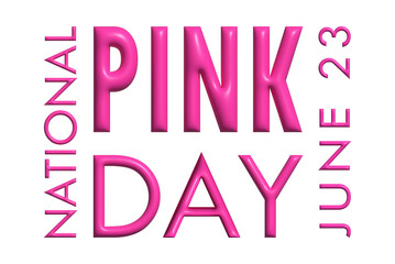 Wall Mural - National Pink day horizontal banner with 3d realistic typography on white backdrop. Bright pink letters, modern background for promotion, sale, web