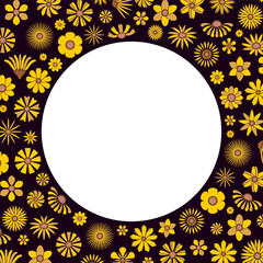 Poster - flowers background. yellow flowers in stylized circle vector background with empty place for text