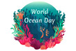 Summer holiday illustration for world ocean day with underwater world, fish, coral reefs, seaweed, beautiful ocean, vector  