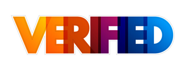 Poster - Verified - make sure or demonstrate that is true, accurate, or justified, colorful text concept background