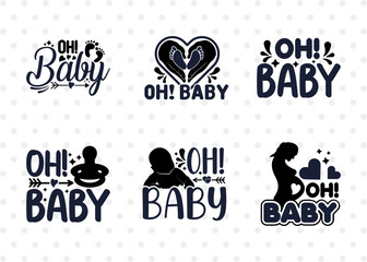Wall Mural - Oh Baby SVG Bundle, Newborn Svg, Lettle Boss Svg, Cute Baby Svg, Baby Quotes, ETC T00095