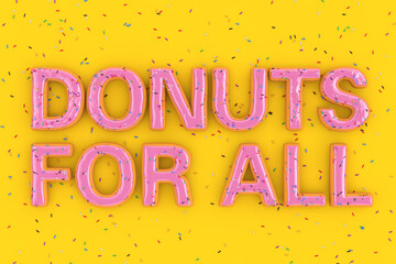 Poster - Donuts For All Sale Slogan Sign in Shape of Big Strawberry Pink Glazed Donut with Sprinkles. 3d Rendering