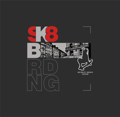 Wall Mural - Skate board sport typography, tee shirt graphics, vectors illustration.