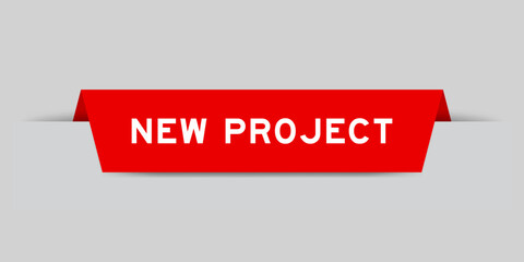 Sticker - Red color inserted label with word new project on gray background