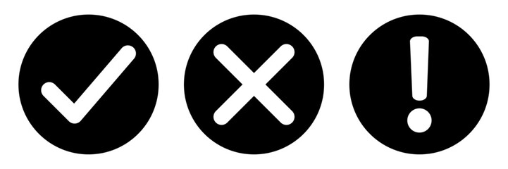 Aufkleber - Vector set of flat round check mark, X mark icons, exclamation point. Checkmark, exclamation round sign, X mark -stock vector. Vector illustration