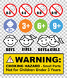 Warning Caution - Choking hazard small parts - not suitable for children under 3 years - Symbol 0-3 3+ 6+ 9+ ages sign vector illustration labels stickers	
