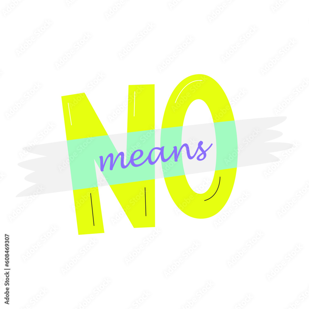 Stock-Vektorgrafik „No means no anti rape protest slogan against sexual ...